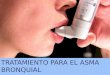Tratamiento para el asma bronquial