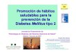 Promoción de hábitos saludables para la prevención de la Diabetes Mellitus y sus complicaciones