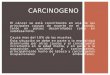 MATERIA 3 TRIMESTRE:Carcinogeno nueva diapositiva