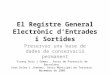 Preservacio Registre General Entrades i Sortides