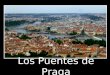 Los Puentes de Praga