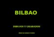 Bilbao, grabados y dibujos