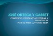 Ortega Y Gasset Contexto