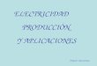 Electricidad producción y aplicaciones