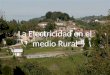 La electricidad en el medio rural