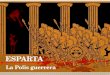 Esparta: La Polis Guerrera