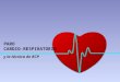 Paro Cardio Respiratorio + RCP