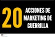 20 acciones de marketing de guerrilla