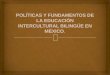 Políticas y fundamentos de la educación intercultural bilingüe edgar