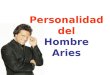 Personalidad del Hombre aries by legustassiono.blogspot.com