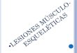 Lesiones Musculo-Esqueleticas