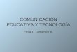 ComunicacióN Educativa Y TecnologíA
