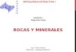 Unidad i. segunda clase. propiedades de los minerales