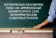 Estrategias docentes para un aprendizaje significativo por Carolina Berrospe