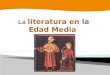 La literatura medieval. poesía trovadoresca, cantigas, jarchas