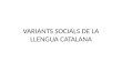 Variants socials de la llengua catalana