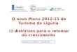 O novo Plano 2012-15 de Turismo da Ligúria