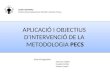 Aplicació i objectius d’intervenció de la metodologia PECS