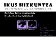 DBH2___ 1- IKUS HIZKUNTZA - IRUDIA hautematea - irakurketa - errepertorioak _ hizkuntza espezifikoak - komunikazioa