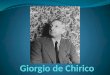Histaria Giorgio De Chirico