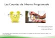 Las cuentas de ahorro programadas - Ana Carlina Javier