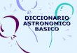 Diccionario Astronómico Básico