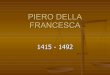 6 Piero Della Francesca