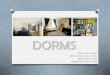 DORMS. Definición, características, áreas, usuario