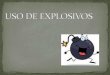 Uso de explosivos