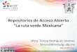 Repositorios de Acceso Abierto "La ruta verde Mexicana"