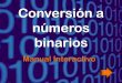 Conversión a números binarios (Manual interactivo)