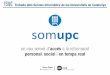 SOM.UPC: accés personal, social i en temps real