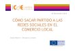 Conferencia: CÓMO SACAR PARTIDO A LAS REDES SOCIALES EN EL COMERCIO LOCAL