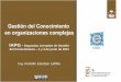 Gestión del Conocimiento en Organizaciones Complejas - Laffitte - IAPG, 2 y 3 de junio de 2011
