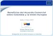 Beneficios del Acuerdo Comercial entre Colombia y la Unión Europea