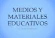 Medios y materiales educativos 2