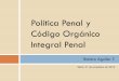 Política penal y COIP, jornadas de derecho procesal PUCE, 21 noviembre 2013