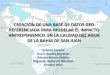 Creación de una base de datos geo-referenciada para modelar el impacto antropogenico en la Bahia de San Juan