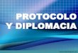 Protocolo y diplomacia