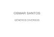 Géneros diversos en la expresión plástica de Osmar Santos.pps