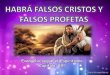 Falsos cristos y falsos profetas