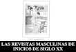 009 Las Revistas Masculinas De Inicios De Siglo Xx