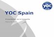 Presentación YOC Spain - Marzo 2011