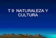 T 9  Naturaleza Y Cultura