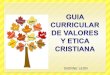 Guia curricular de valores y etica cristiana