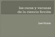 José Urriola - Las Curas y Vacunas de la Ciencia Ficción