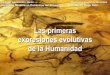 Clase 3 Las Primeras Expresiones Evolutivas de la Humanidad