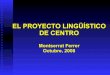 El Proyecto Lingüístico de Centro, por Montserrat Ferrer