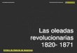 Los movimientos revolucionarios 1815-1871 I