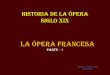 La Opera Francesa - Parte 1